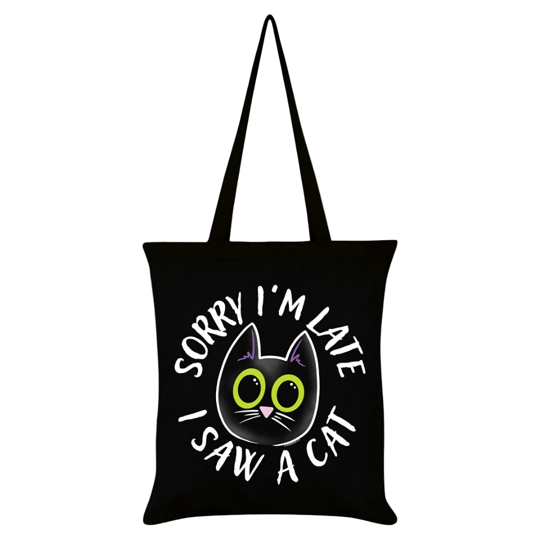 Sorry I'm Late I Saw A Cat Black Tote Bag